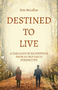 Destined to Live - Don McLellan