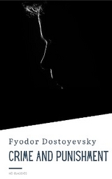 Crime And Punishment - Fyodor Dostoyevsky