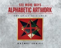 See More Ways Alphabetic Artwork: - Nazmul Shaikh