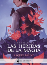 Las heridas de la magia - Raquel Brune