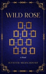 Wild Rose - Jennifer Merschdorf