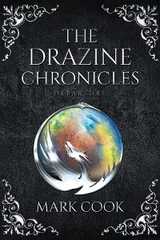 The Drazine Chronicles - Mark Cook