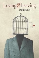 Loving & Leaving - Jack Lucci