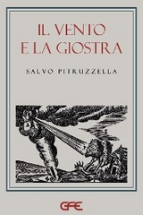 Il vento e la giostra - Salvatore Pitruzzella