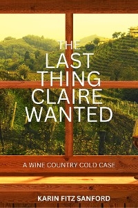 The Last Thing Claire Wanted - Karin Fitz Sanford