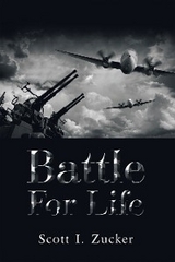 Battle for Life - Scott I. Zucker