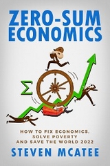 Zero-Sum Economics -  McAtee