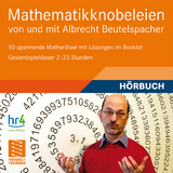Mathematikknobeleien - Albrecht Beutelspacher