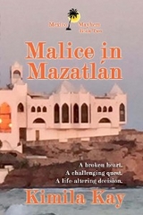 MALICE IN MAZATL&Aacute;N - Kimila K Kay