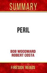 Peril by Bob Woodward and Robert Costa: Summary by Fireside Reads - Fireside Reads