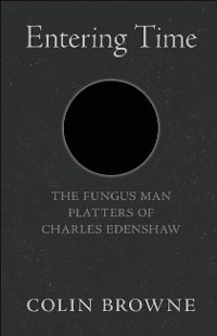 Entering Time - Colin Browne