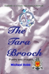 The Tara Brooch - Michael A Bobb