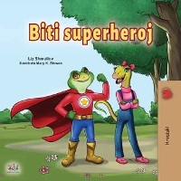 Biti superheroj