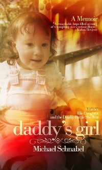 Daddy's Girl - Michael Schnabel