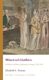 Minerva&rsquo;s Gothics - Elizabeth Neiman