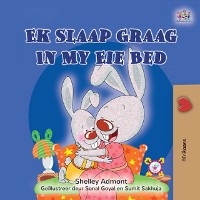 Ek Slaap Graag In My Eie Bed