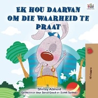 Ek hou daarvan om die waarheid te praat