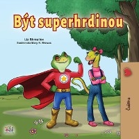 Být superhrdinou -  Liz Shmuilov