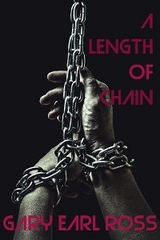 A Length of Chain - Gary Earl Ross