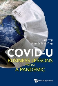 COVID-U: BUSINESS LESSONS FROM A PANDEMIC