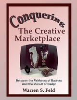 Conquering  The Creative Marketplace - Warren Feld