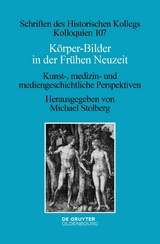 K&ouml;rper-Bilder in der Fr&uuml;hen Neuzeit - 