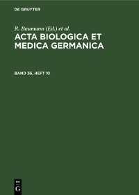 Acta Biologica et Medica Germanica. Band 36, Heft 10 - 