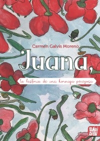 Juana, la historia de una hormiga perezosa