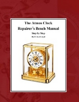 The Atmos Clock  Repairer?s Bench Manual - D. Rod Lloyd