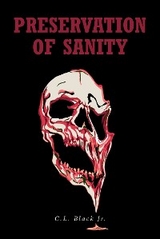 Preservation of Sanity - C.L. Black Jr.