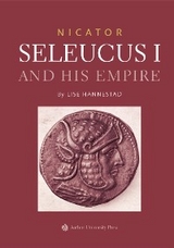 Nicator - Seleucus and his Empire - Lise Hannestad