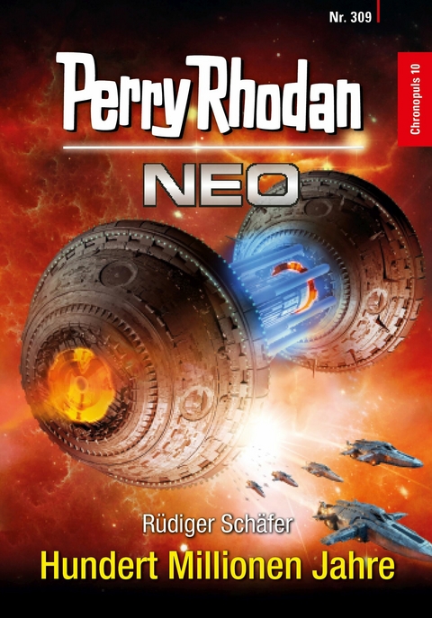 Perry Rhodan Neo 309: Hundert Millionen Jahre -  R&uuml;diger Sch&auml;fer