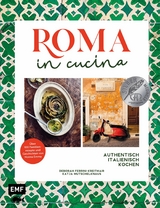 Roma in cucina - Italienisch Kochen -  Deborah Ferrini-Kreitmair,  Katja Mutschelknaus