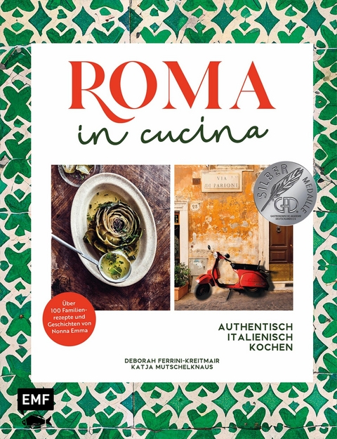 Roma in cucina - Italienisch Kochen -  Deborah Ferrini-Kreitmair,  Katja Mutschelknaus
