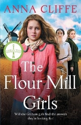 The Flour Mill Girls - Anna Cliffe