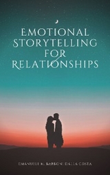 Emotional Storytelling for Relationships - Emanuele M. Barboni Dalla Costa
