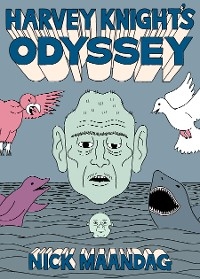 Harvey Knight's Odyssey - Nick Maandag