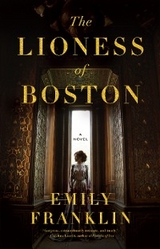 The Lioness of Boston - Emily Franklin