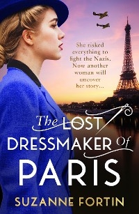 The Lost Dressmaker of Paris - Suzanne Fortin