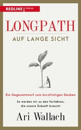 Longpath - auf lange Sicht -  Ari Wallach