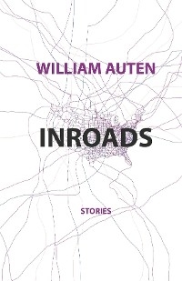 Inroads - William Auten