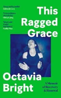 This Ragged Grace -  Octavia Bright