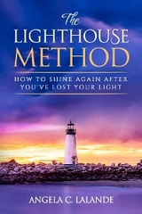 The Lighthouse Method - Angela C Lalande