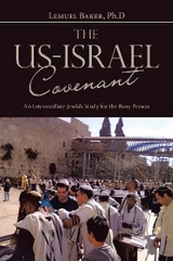 The Us-Israel Covenant - LEMUEL BAKER Ph.D