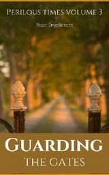 Guarding the Gates - Riaan Engelbrecht