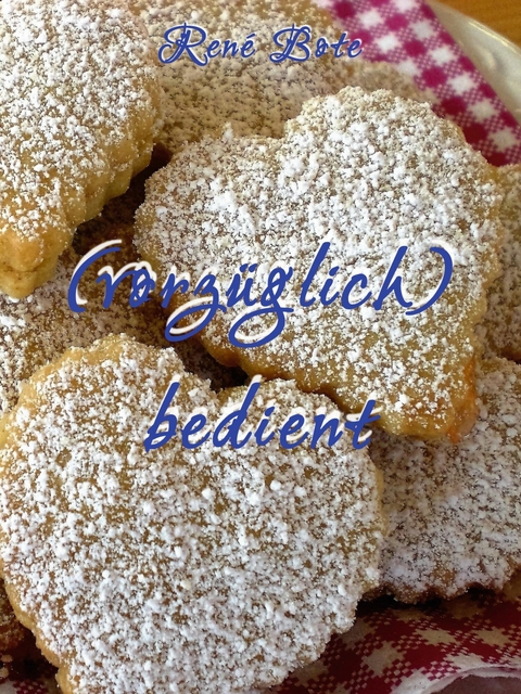 (vorz&uuml;glich) bedient - Ren&eacute; Bote