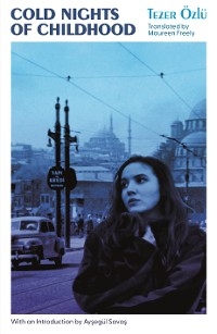 Cold Nights of Childhood - Tezer &Ouml;zl&uuml;