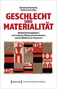 Geschlecht und Materialit&auml;t - 