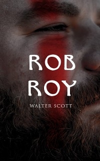Rob Roy - Walter Scott, Dr. C. Herrmann
