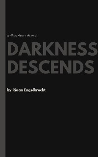 Darkness Descends - Riaan Engelbrecht